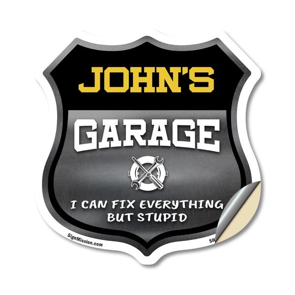 John's Garage I Can Fix Everything But Stupid 12 i...