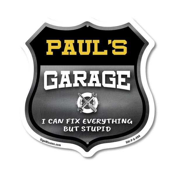 Paul's Garage I Can Fix Everything But Stupid 6 in...