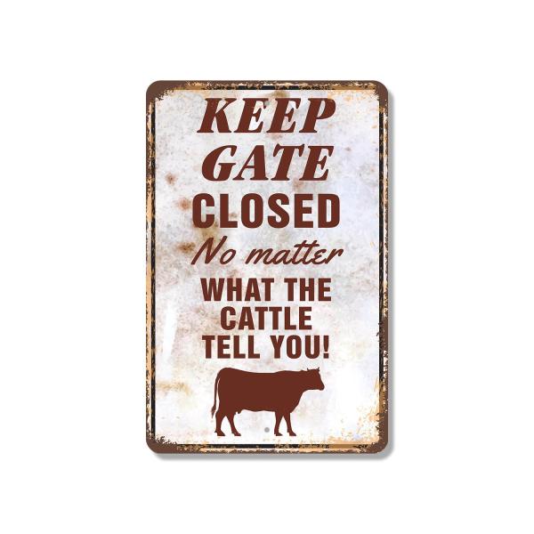 Keep Gate Closed Cattle 10 Inch x 14 Inch Novelty ...