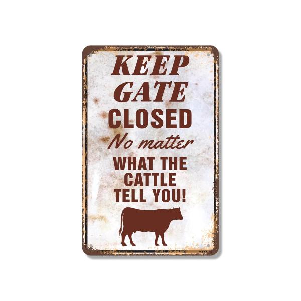 Keep Gate Closed Cattle 7 Inch x 10 Inch Metal Sig...