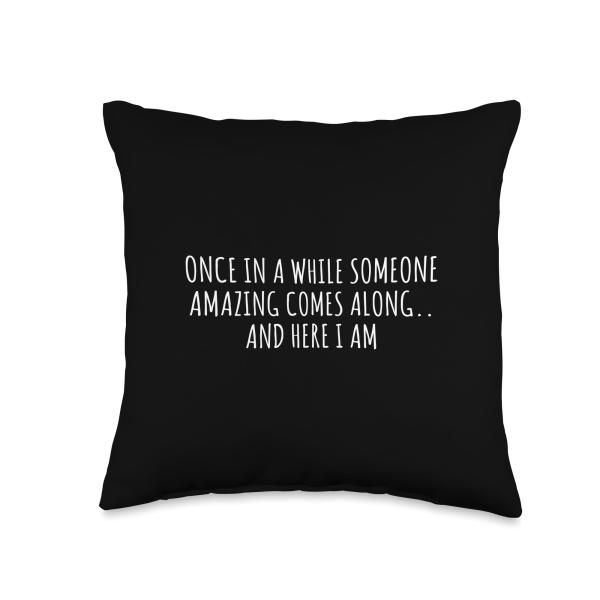 Once in a While Someone Amazing Comes Along Shirt ...