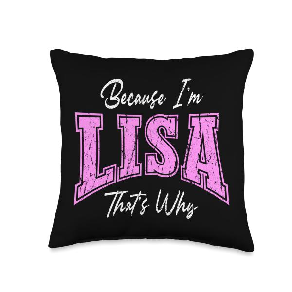 Because I'm Lisa, That's Why Funny Novelty Name Th...