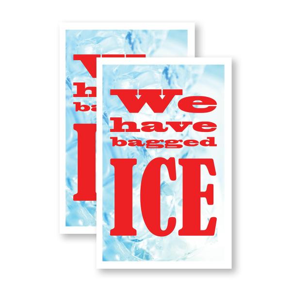 We Have Bagged Ice (2-Pack) 24 Inch x 36 Inch Viny...