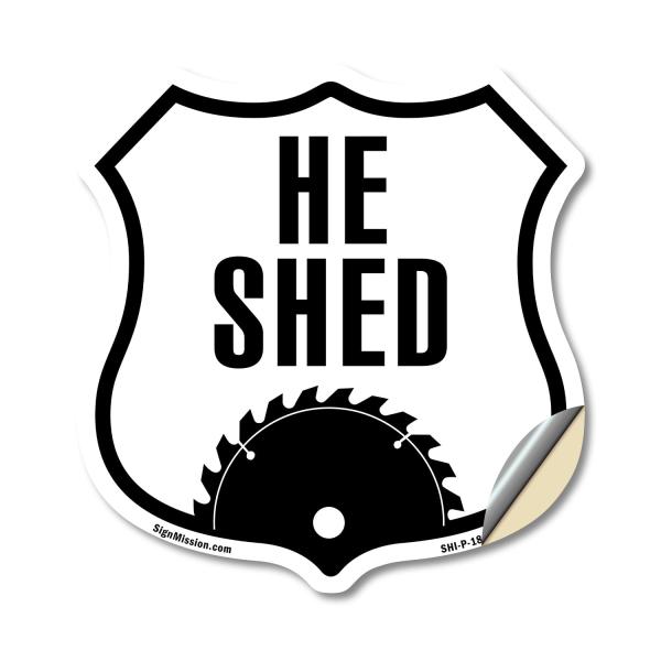 He Shed 12 inch X 12 inch Shield Shaped Heavy Duty...