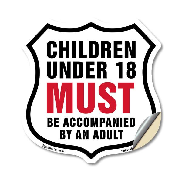 Children Under 18 Must Be Accompanied By An Adult ...