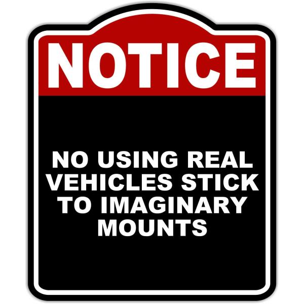 NO USING REAL VEHICLES STICK TO IMAGINARY MOUNTS N...