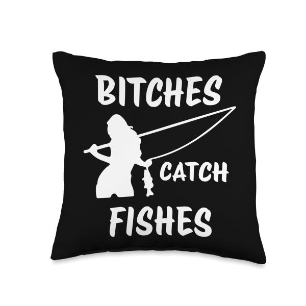Bitches Catch Fishes Fishing Lady Angler Catches F...