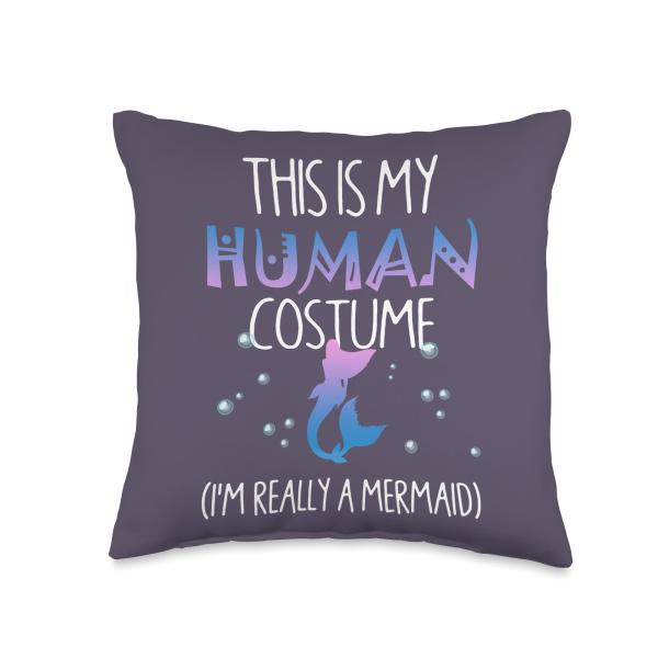 This Is My Human Costume I'm Really a Mermaid Thro...
