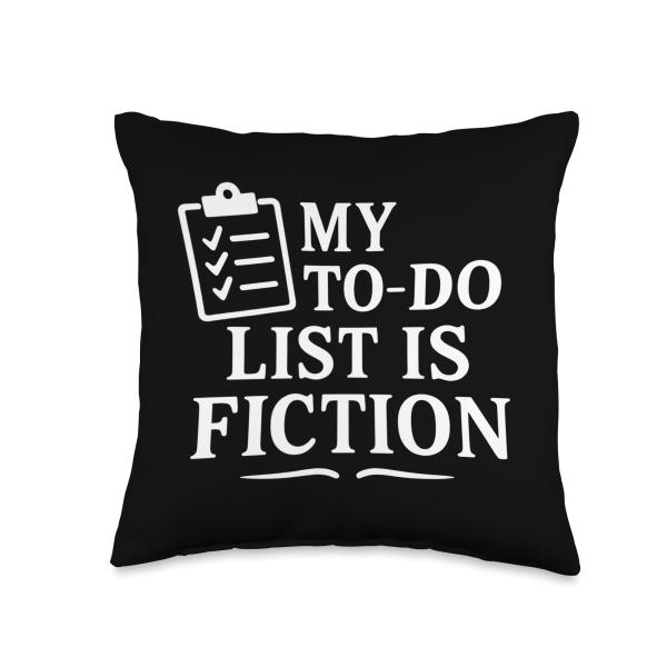 My To-Do List Is Fiction Funny Productivity Quote ...