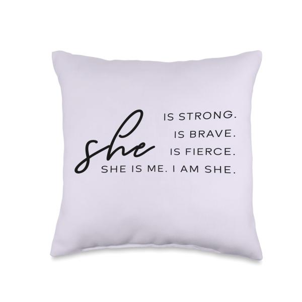 She is Me I am She Tee She Is Strong Brave Fierce ...