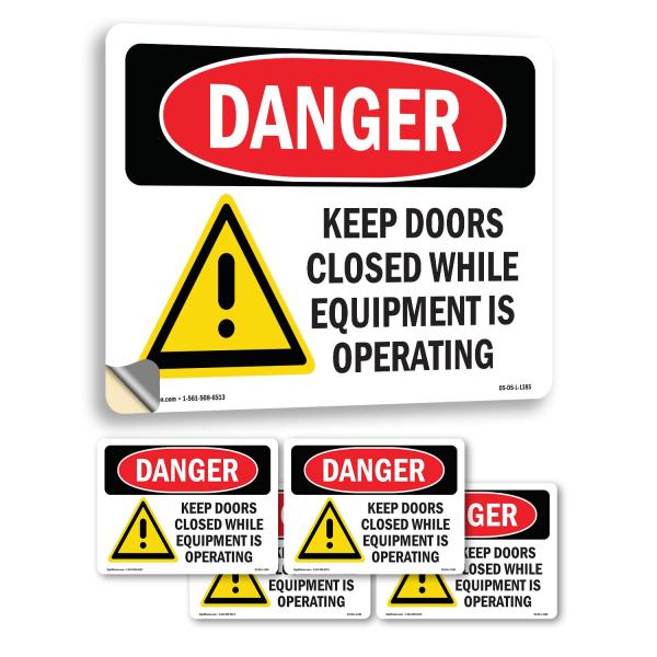 Keep Doors Closed While Equipment Operating OSHA D...