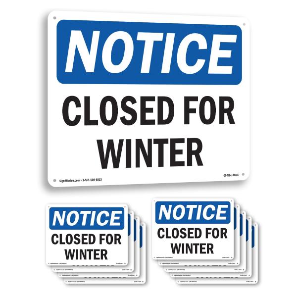 Closed For Winter OSHA Notice Rigid Plastic Sign 1...