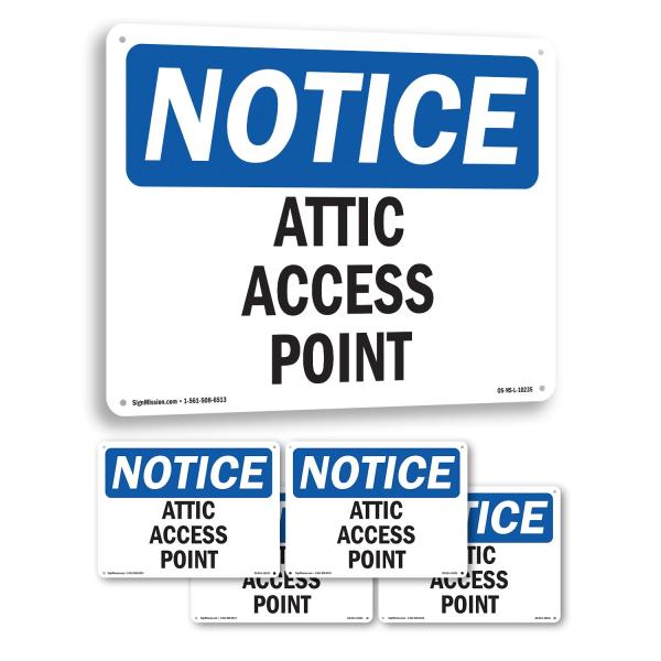 Attic Access Point OSHA Notice Rigid Plastic Sign ...