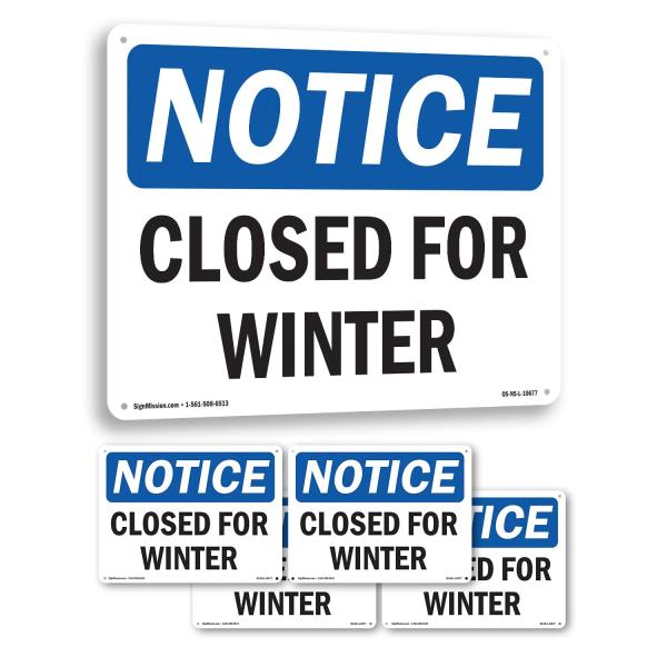 Closed For Winter OSHA Notice Aluminum Sign 10 Inc...