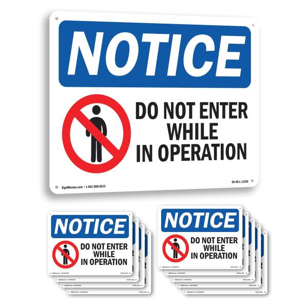 Do Not Enter While In Operation OSHA Notice Rigid ...