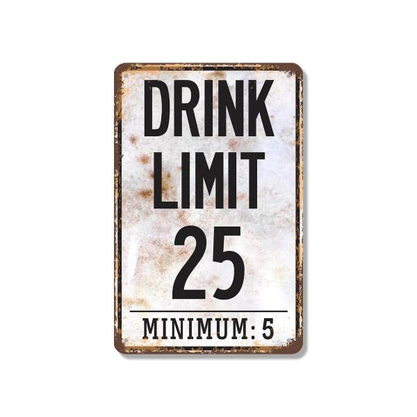 Drink Limit 25 Minimum 5 Alcohol Drinking Beer 18 ...
