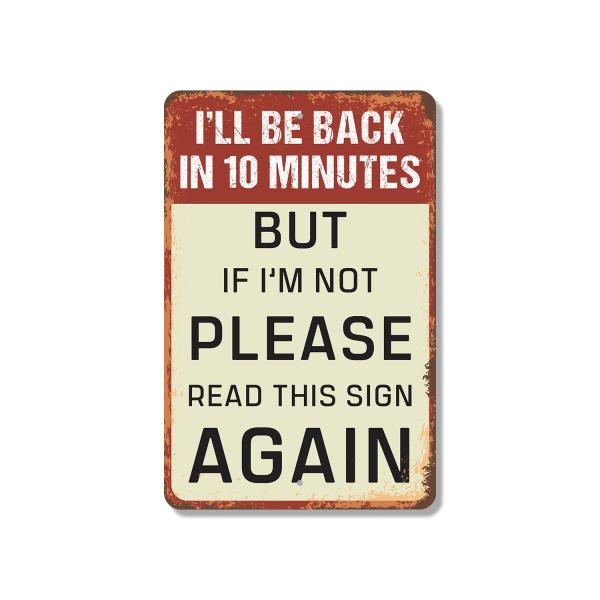 I'll Be Back In 10 Minutes 11 Inch x 17 Inch Novel...