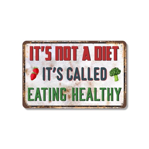 It's Not A Diet It's Called Eating Healthy 7 Inch ...