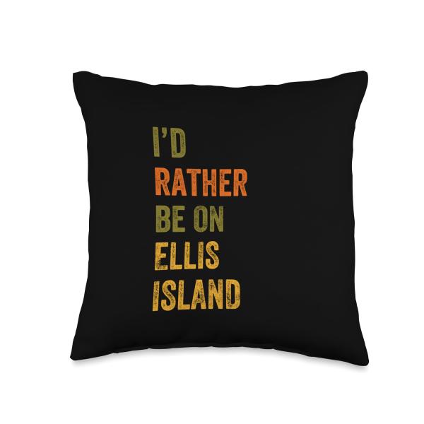 I'd Rather Be On Ellis Island Retro Vintage Text T...
