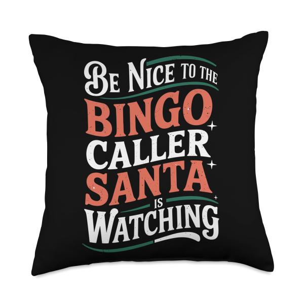 Be Nice to The Bingo Caller Santa is Watching Thro...