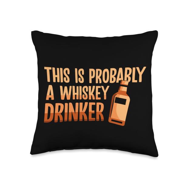 This is Probably a Whiskey Drinker - Bourbon Whisk...