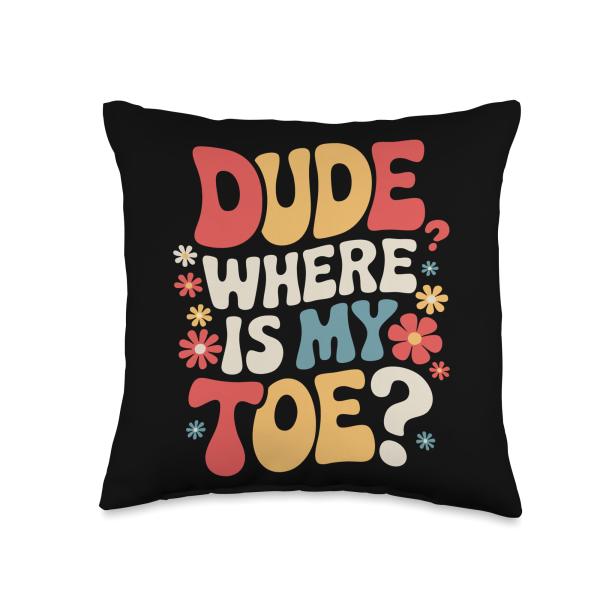 Toe Amputee Dude Where is My Toe? Throw Pillow