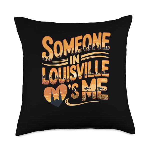 Someone in Louisville Loves Me Throw Pillow