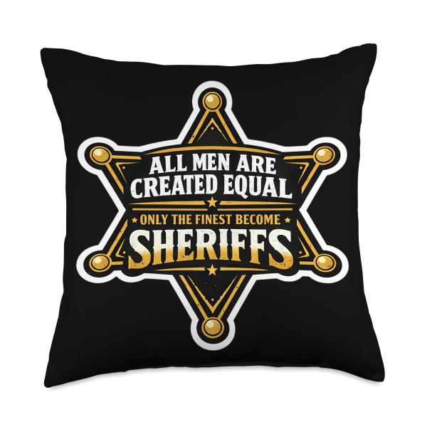 Men were Created Equal Only The Finest Become Sher...