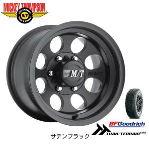 MICKEY THOMPSON CLASSIC III ミッキートンプソン クラシック スリー 9.0J-17 -12 6H139.7 サテンブラック & BFGoodrich Trail-Terrain T/A 285/70R17｜bigrun-ichige-store