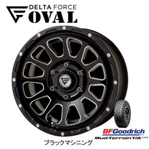 DELTA FORCE OVAL デルタフォース オーバル 8.0J-17 +20 6H139.7 ブラックマシニング & BFGoodrich Mud-Terrain T/A KM3 315/70R17｜bigrun-ichige-store