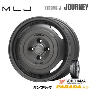 MLJ XTREME-J JOURNEY mlj エクストリーム j ジャーニー 軽トラック 4.5J-14 +43 4H100 ガンブラック & ヨコハマ パラダ PA03 165/55R14C 95/93N｜bigrun-ichige-store