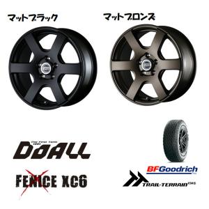 DOALL Fenice X XC6 フェニーチェ クロス xc6 7.0J-16 +38 5H114.3 選べるホイールカラー & BFGoodrich Trail-Terrain T/A 225/75R16｜bigrun-ichige-store