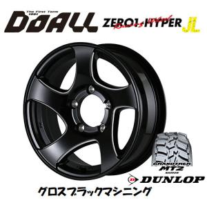 DOALL CST ZERO 1 HYPER JL ジェイエル ジムニー O/F付 6.0J-16 -5 5H139.7 グロスブラックマシニング & ダンロップ グラントレック MT2 195R16C｜bigrun-ichige-store