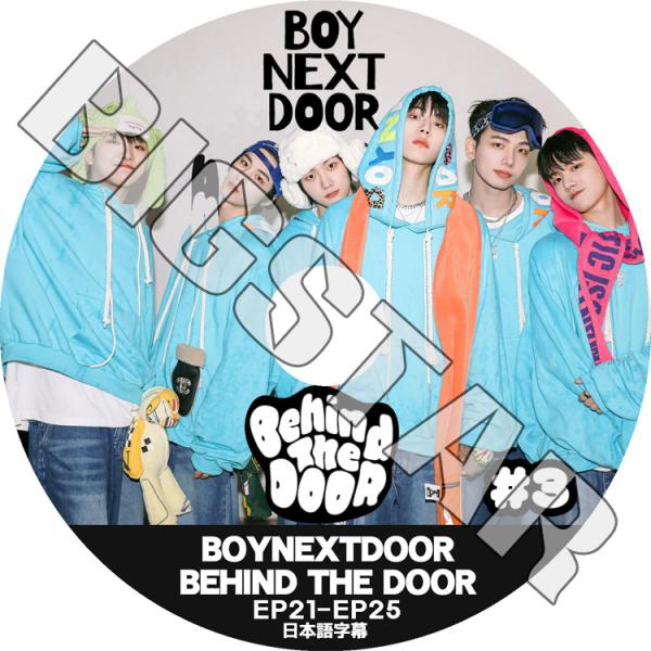 K-POP DVD BOYNEXTDOOR BEHIND THE DOOR #3 EP21-EP25...