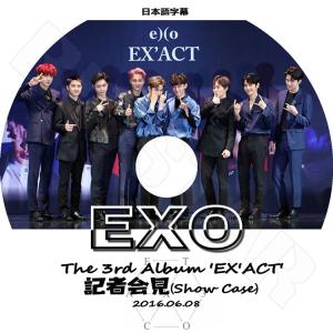 K-POP DVD EXO 2016 COMEBACK STAGE  2016.06.08 EXACT 日本語字幕あり