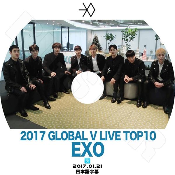 K-POP DVD EXO 2017 GLOBAL V LIVE TOP10  2017.01.21...