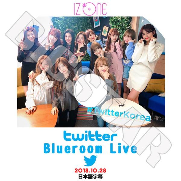 K-POP DVD IZONE Twitter Blueroom Live 2018.10.28 日...