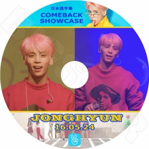 K-POP DVD JONGHYUN COMEBACK SHOWCASE  2016.05.24  日本語字幕あり シャイニ ジョンヒョン KPOP DVD