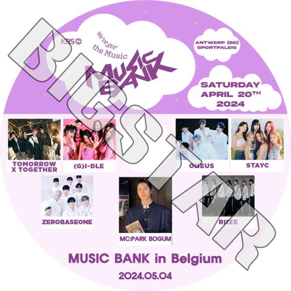 K-POP DVD Music Bank IN Belgium 2024.05.04 - (G)I-...