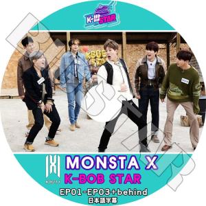 K-POP DVD MONSTA X K-BOB STAR  EP01-EP03+behind 日本語字幕あり モンスターエクス KPOP DVD｜bigstar-shop