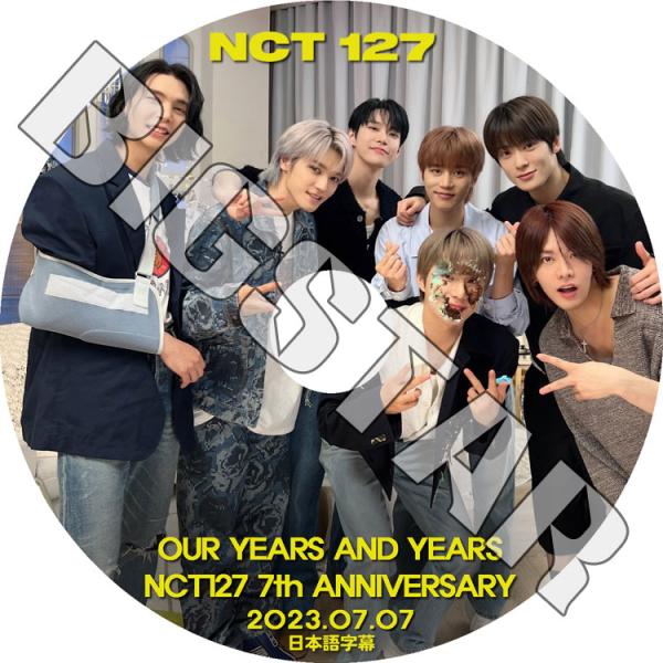 K-POP DVD NCT127 7年記念 OUR YEARS AND YEARS 2023.07....