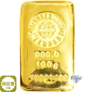 純金 インゴット 24金 田中貴金属 100g 流通品 K24 純正布袋付