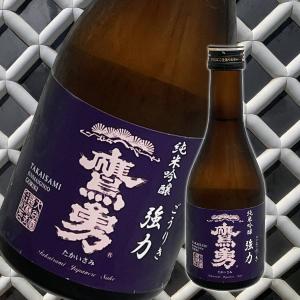 鷹勇　純米吟醸　強力　300ml｜bisuian