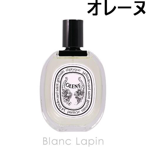 ディプティック DIPTYQUE オレーヌ EDT 100ml [442734/425218/405...