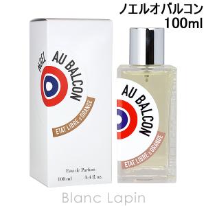 〔クーポン配布中〕エタリーブルドオランジェ ETAT LIBRE D'ORANGE ノエルオバルコン EDP 賢者をも狂わす魅力 100ml フレグランス ユニセックス 香水 [590320]