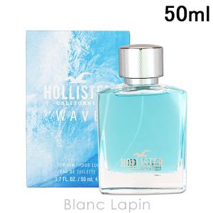 〔クーポン配布中〕ホリスター HOLLISTER ウェーブフォーヒム EDT 50ml [260031]｜blanc-lapin