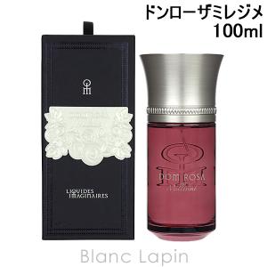 Liquides Imaginaires ドンローザ リキッドイマジネール LIQUIDES IMAGINAIRES ドンローザ EDP 100ml