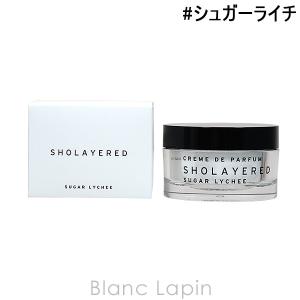 ショーレイヤード/レイヤードフレグランス SHOLAYERED LAYERED FRAGRANCE クレムドゥパルファム シュガーライチ 50g [113547]