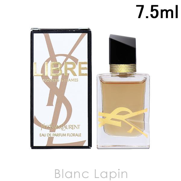 【ミニサイズ】 イヴサンローラン Y.S.L リブレ・フラワーズ＆フレイムス EDP 7.5ml ミ...