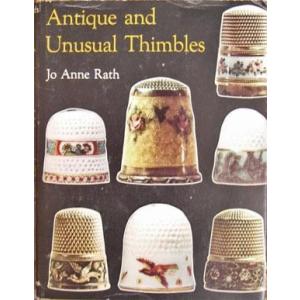 Antique and Unusual Thimbles by Anne Rath